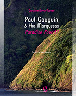 Paul Gauguin & the Marquesas : Paradise found? Paul Gauguin & the Marquesas : Paradise found? Cover photo