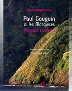 Paul Gauguin & the Marquesas : Paradise found? Paul Gauguin & the Marquesas : Paradise found? Cover photo